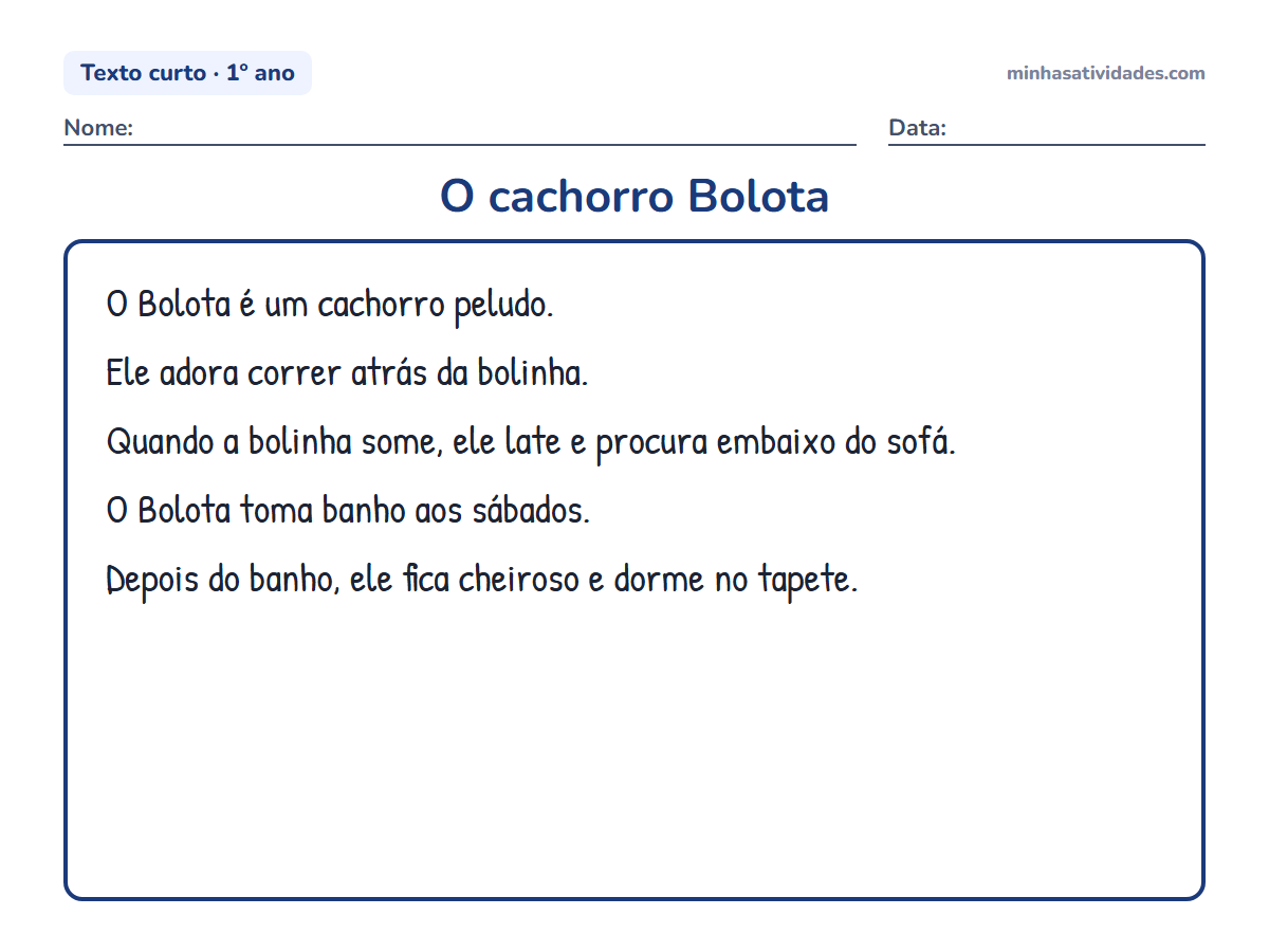 Textos curtos para alfabetização e letramento: 20 textos para imprimir (1º e 2º ano) 8 O cachorro Bolota: texto curto para alfabetização e letramento (1º ano) para imprimir