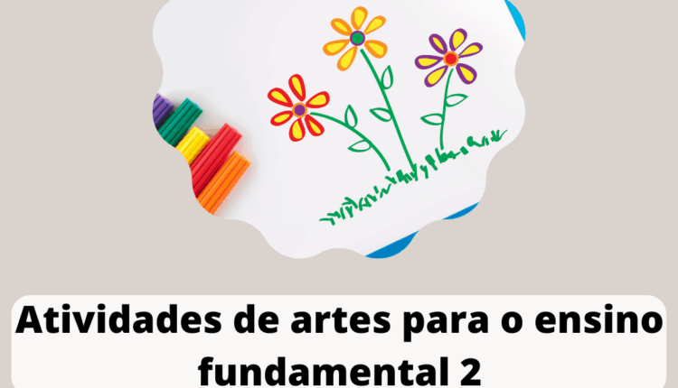 Atividades De Artes Para O Ensino Fundamental 2