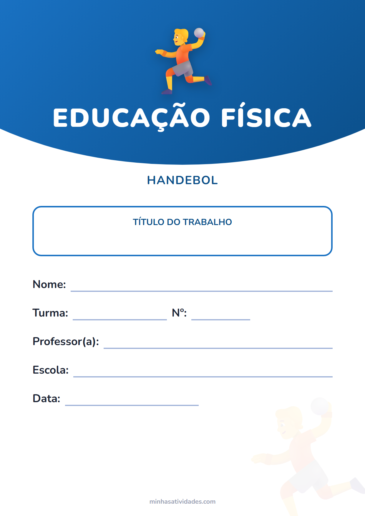 Capa de trabalho de educação física para imprimir: 22 modelos (PDF e Word) 17 Capa para trabalho de handebol para imprimir, com espaço para nome, turma, professor e escola