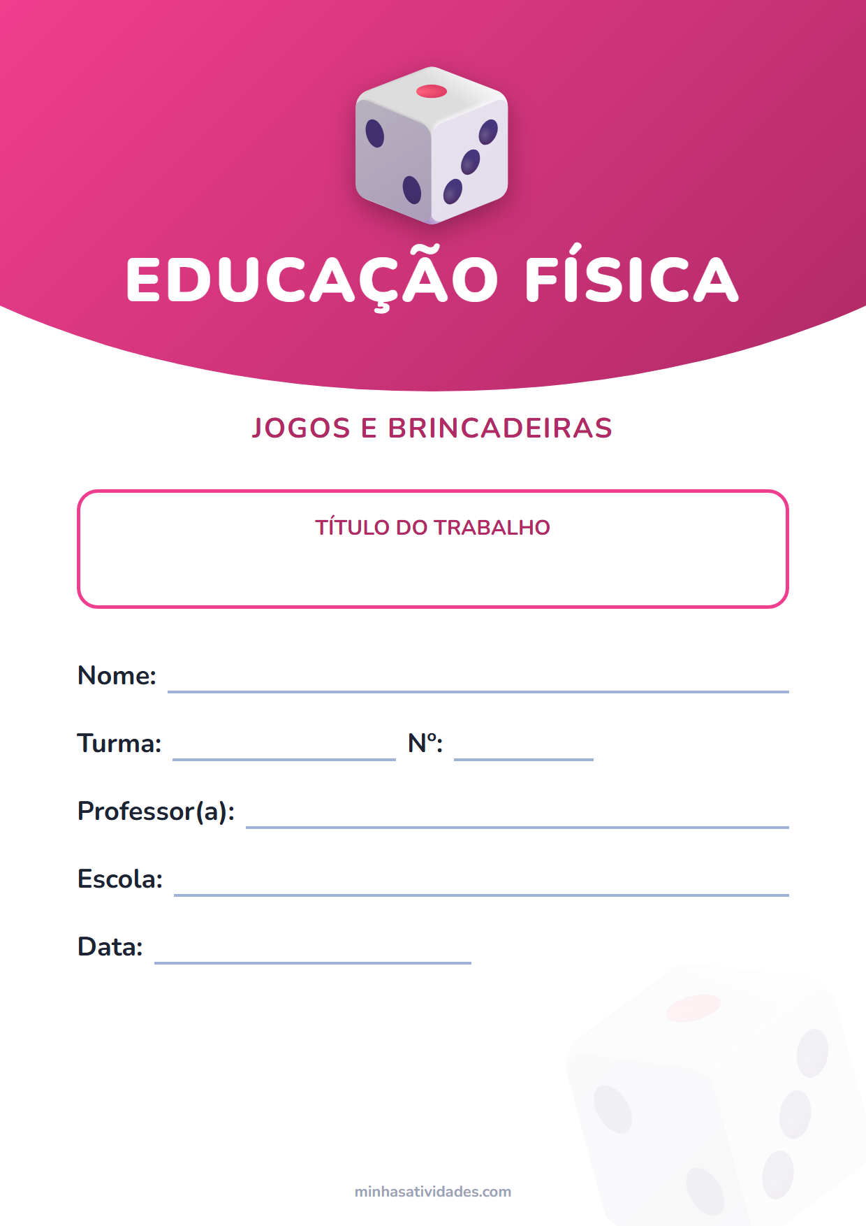 Capa de trabalho de educação física para imprimir: 22 modelos (PDF e Word) 21 Capa para trabalho de jogos e brincadeiras (ensino fundamental) para imprimir, com espaço para nome, turma, professor e escola