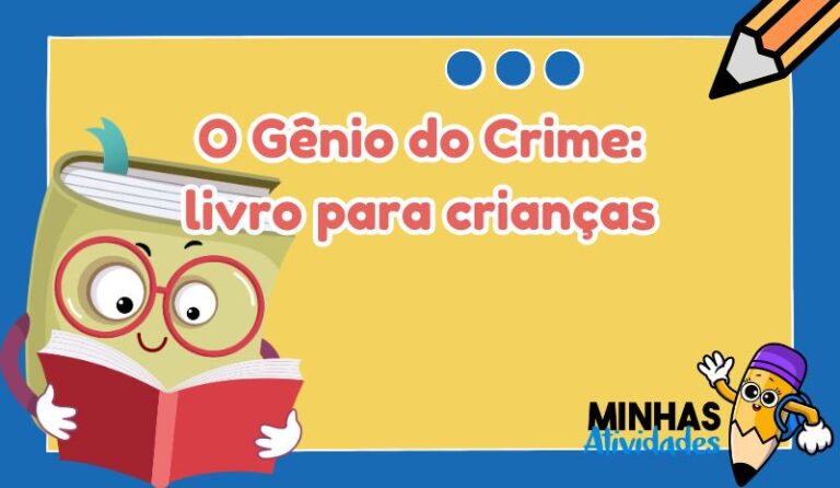 O Gênio Do Crime: Atividades Para Crianças