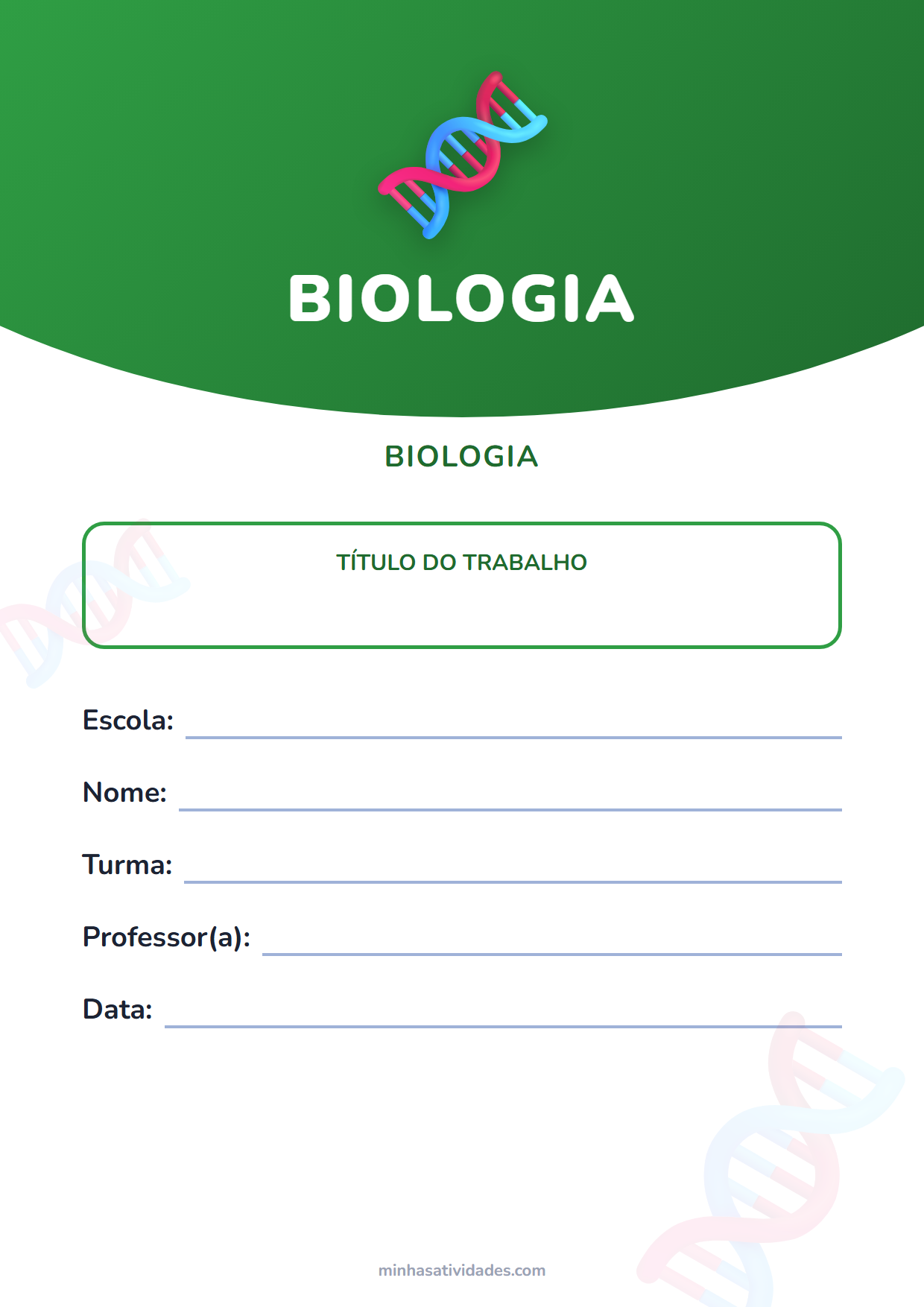 Capas de trabalho escolar para imprimir: 12 modelos por matéria (PDF e Word) 13 Capa de trabalho de biologia para imprimir, com espaço para nome, turma, professor e escola