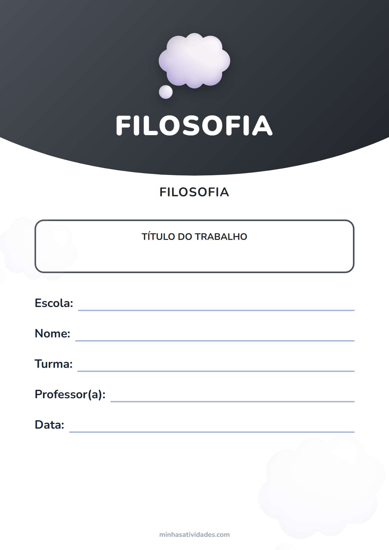Capas de trabalho escolar para imprimir: 12 modelos por matéria (PDF e Word) 11 Capa de trabalho de filosofia para imprimir, com espaço para nome, turma, professor e escola