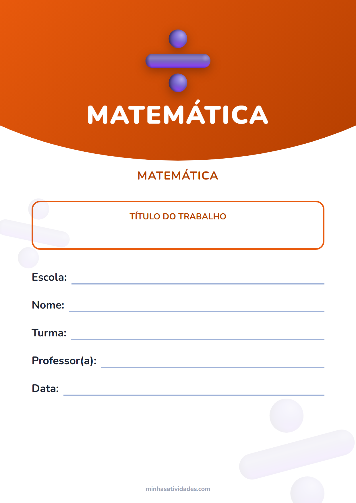 Capas de trabalho escolar para imprimir: 12 modelos por matéria (PDF e Word) 3 Capa de trabalho de matemática para imprimir, com espaço para nome, turma, professor e escola